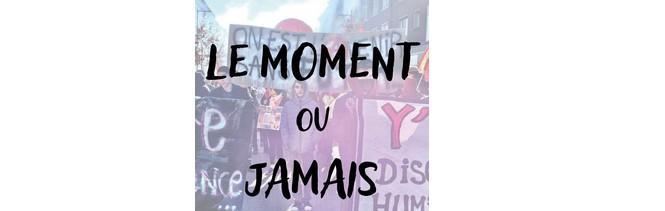 Le moment ou jamais